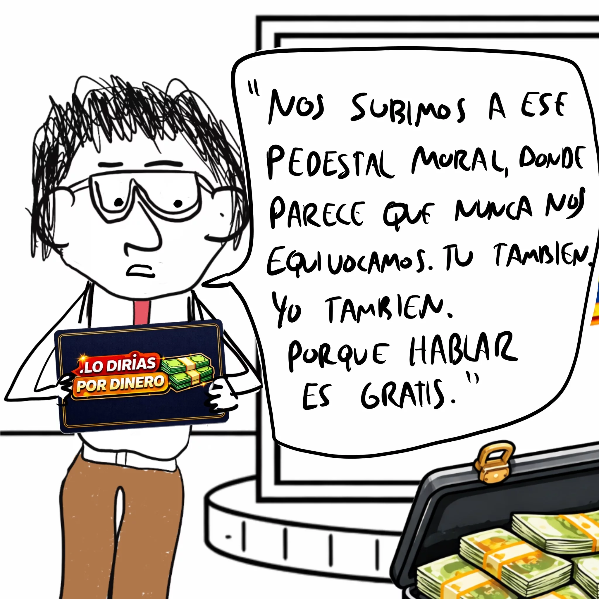 lo dirias por dinero